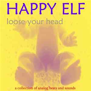 Happy Elf - Loose Your Head Album
