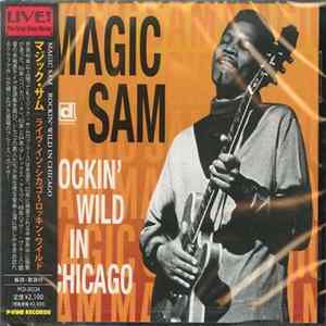 Magic Sam - Rockin' Wild In Chicago Album
