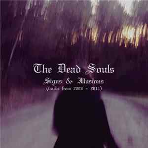 The Dead Souls - Signs & Illusions Album