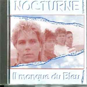 Nocturne - Il Manque Du Bleu Album