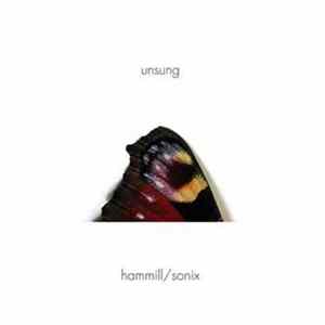 Hammill / Sonix - Unsung Album