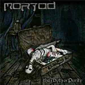 Mortad - The Myth Of Purity Album