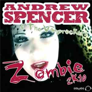 Andrew Spencer & The Vamprockerz - Zombie 2k10 (Bigroom Edition) Album
