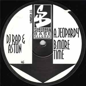 DJ Rap & Aston - Jeopardy / More Time Album