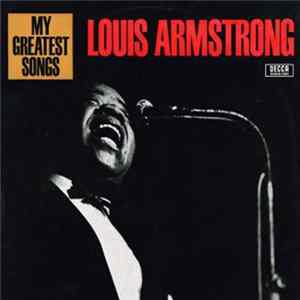 Louis Armstrong - My Greatest Songs Album