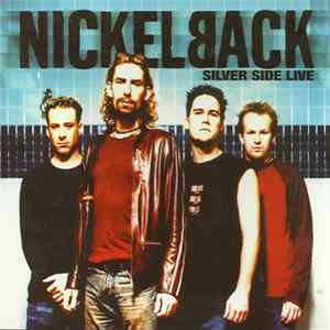 Nickelback - Silver Side Live Album