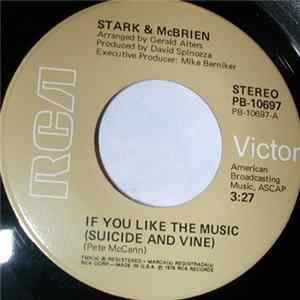 Stark & McBrien - If You Like The Music (Suicide And Vine) Album