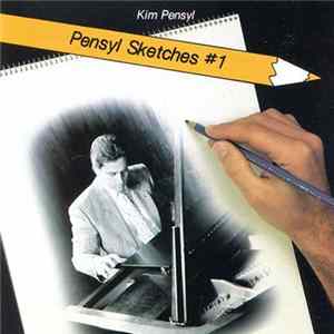 Kim Pensyl - Pensyl Sketches #1 Album