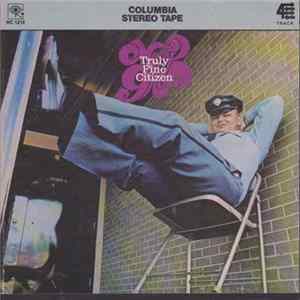 Moby Grape - Truly Fine Citizen Album