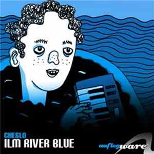 Cheslo - Ilm River Blue EP Album