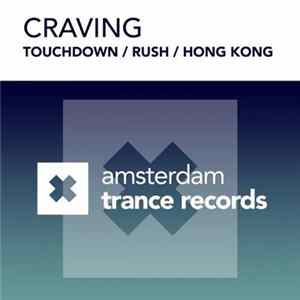 Craving - Touchdown / Rush / Hong Kong Album