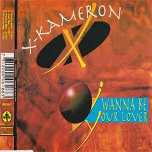 X-Kameron - I Wanna Be Your Lover Album