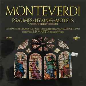 Claudio Monteverdi, Les Chanteurs De Saint-Eustache - Psaumes- Hymes- Motets Album