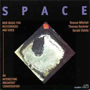 Space - New Music For Woodwinds And Voice / An Interesting Breakfast Conversation Album