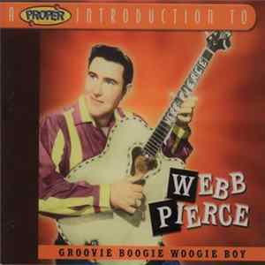 Webb Pierce - Groovie Boogie Woogie Boy Album