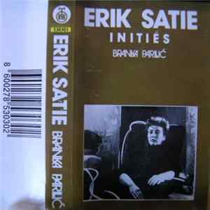 Branka Parlić - Erik Satie - Initiés Album