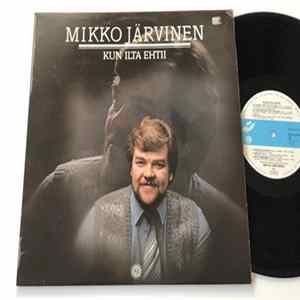 Mikko Järvinen - Kun Ilta Ehtii Album