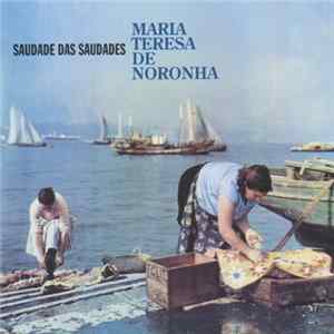 Maria Teresa de Noronha - Saudade Das Saudades Album
