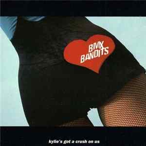 BMX Bandits - Kylie's Got A Crush On Us Album