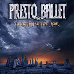 Presto Ballet - The Lost Art Of Time Travel Album