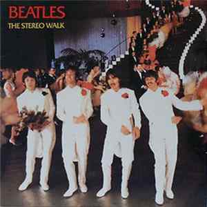 The Beatles - The Stereo Walk Album