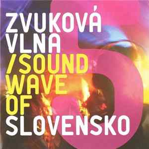 Various - Zvuková Vlna 5 / Sound Wave Of Slovensko Album