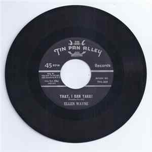 Ellen Wayne - That, I Can Take! / My Astronaut Album