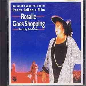 Bob Telson - Rosalie Goes Shopping (Original Soundtrack) Album