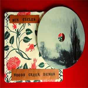 Sun Cycles - Woods Creek Demos Album