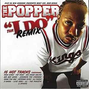 The Popper - Tha "I Do" Remix Disc Album
