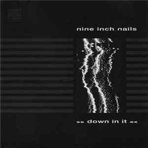 Nine Inch Nails - Down In It Album
