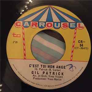 Gil Patrick - C'est Toi Mon Ange / Loin, Loin, Loin Album