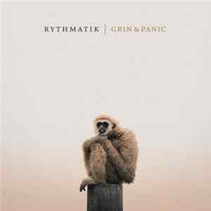 Rythmatik - Grin & Panic Album