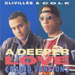 Clivillés & Cole - A Deeper Love Album