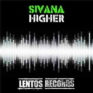 Sivana - Higher Album