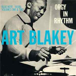 Art Blakey - Orgy In Rhythm Volumes One & Two Album