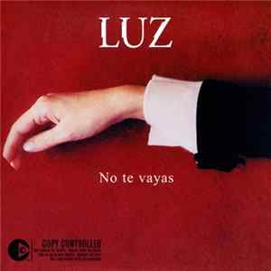Luz - No Te Vayas Album