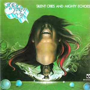Eloy - Silent Cries And Mighty Echoes Album