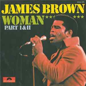 James Brown - Woman - Part I&II Album