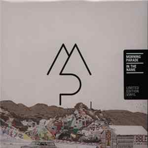 Morning Parade - In The Name Album