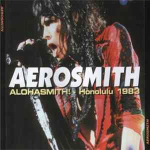 Aerosmith - Alohasmith! - Honolulu 1983 Album