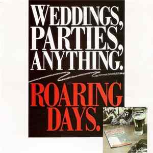 Weddings, Parties, Anything. - Roaring Days Album