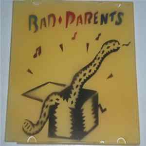 Bad Parents - Bad Parents Album