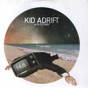 Kid Adrift - A4 In Ecstacy Album