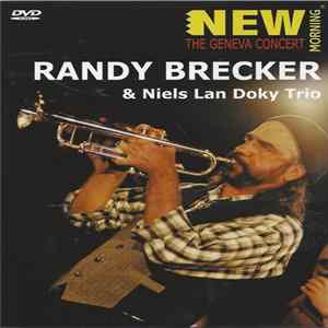 Randy Brecker & Niels Lan Doky Trio - The Geneva Concert Album