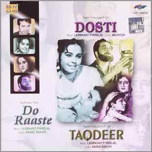 Laxmikant Pyarelal - Dosti / Do Raaste / Taqdeer Album