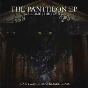 Blak Twang & Blackmale Beats - The Pantheon EP Album