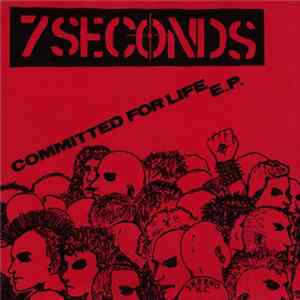 7 Seconds - Committed For Life E.P. Album