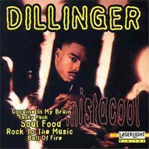 Dillinger - Mistacool Album