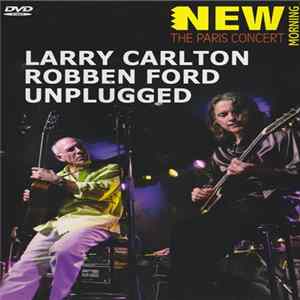 Larry Carlton & Robben Ford - Unplugged Album